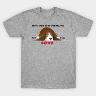 Must Love Dogs T-Shirt